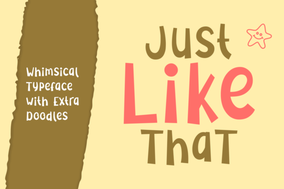 Just Like That: A Whimsical Typeface for Modern Editorial Design